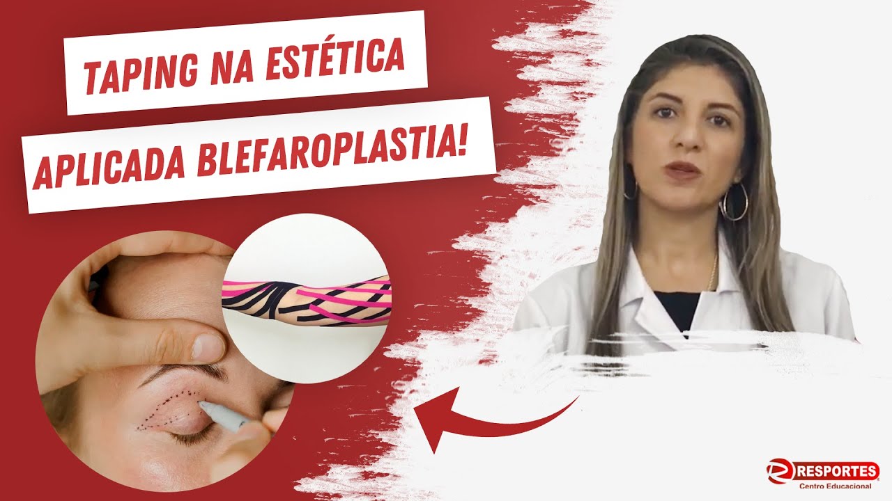 Aprenda o TAPING NA ESTÉTICA aplicada BLEFAROPLASTIA!