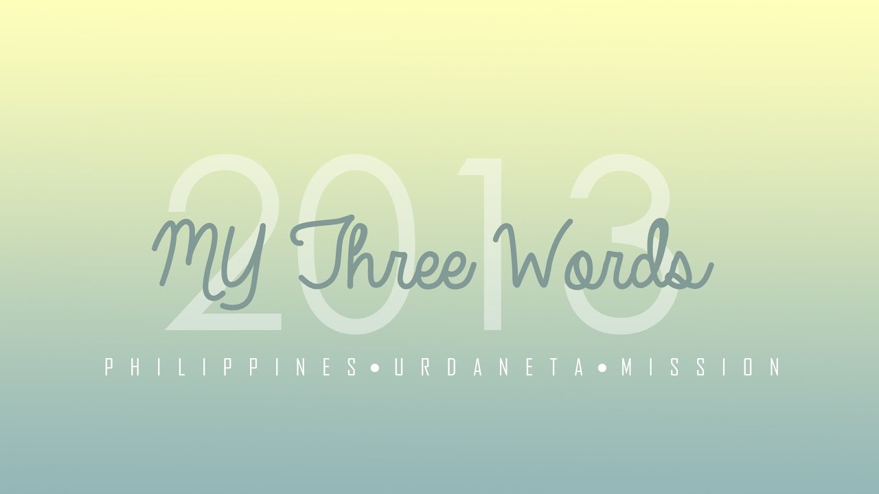 My Three Words 2013
