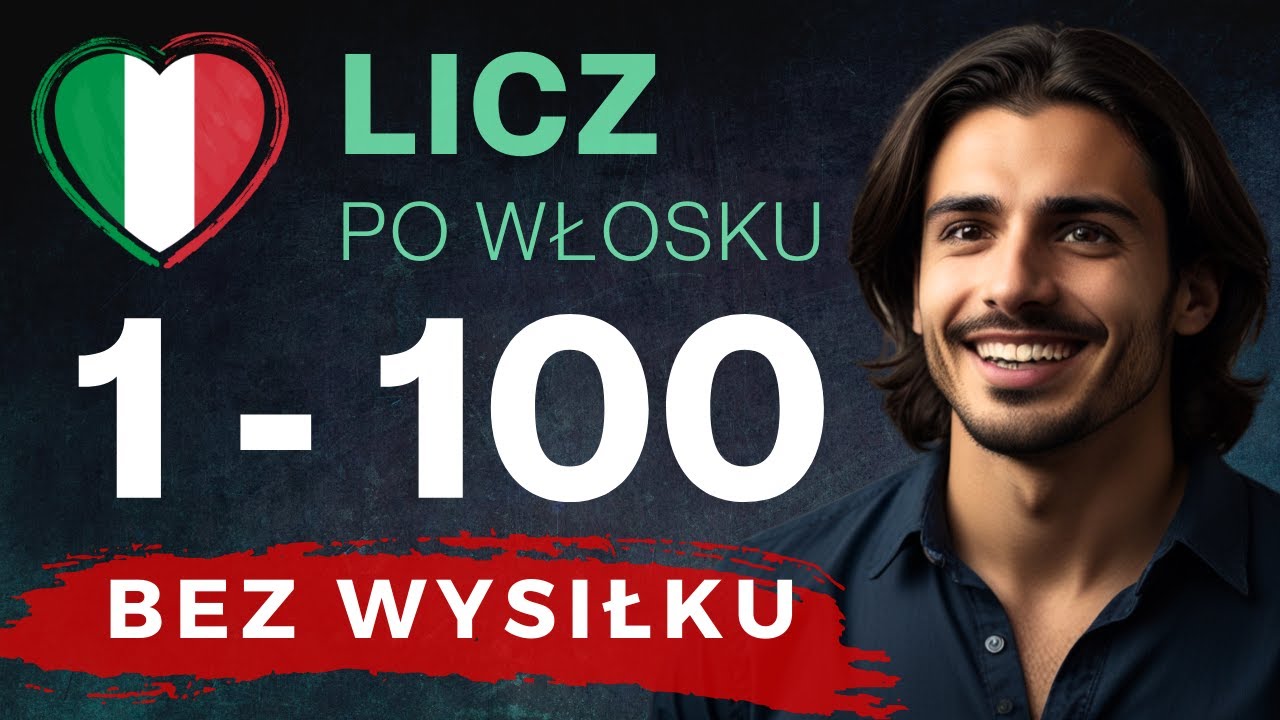 Włoskie Liczby 1-100  - Bez Wysiłku!