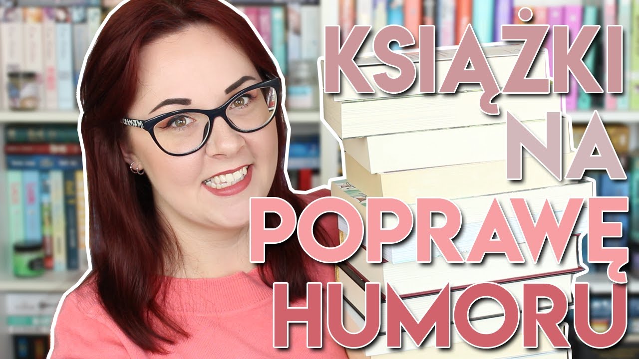 KSIĄŻKI NA POPRAWĘ HUMORU, jesienną chandrę i zastój czytelniczy 📚