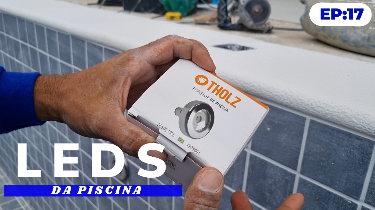 Como instalar as leds da piscina Ep;17.