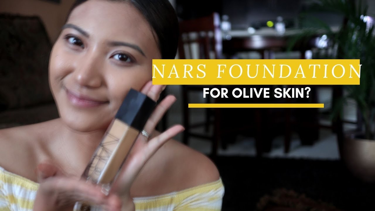 NARS Foundation FOR OLIVE SKIN?