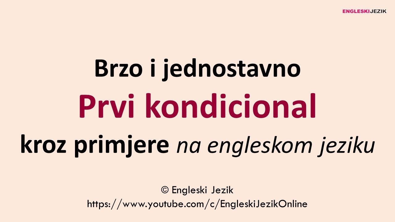 Brzo i jednostavno | Prvi kondicional kroz primjere na engleskom jeziku