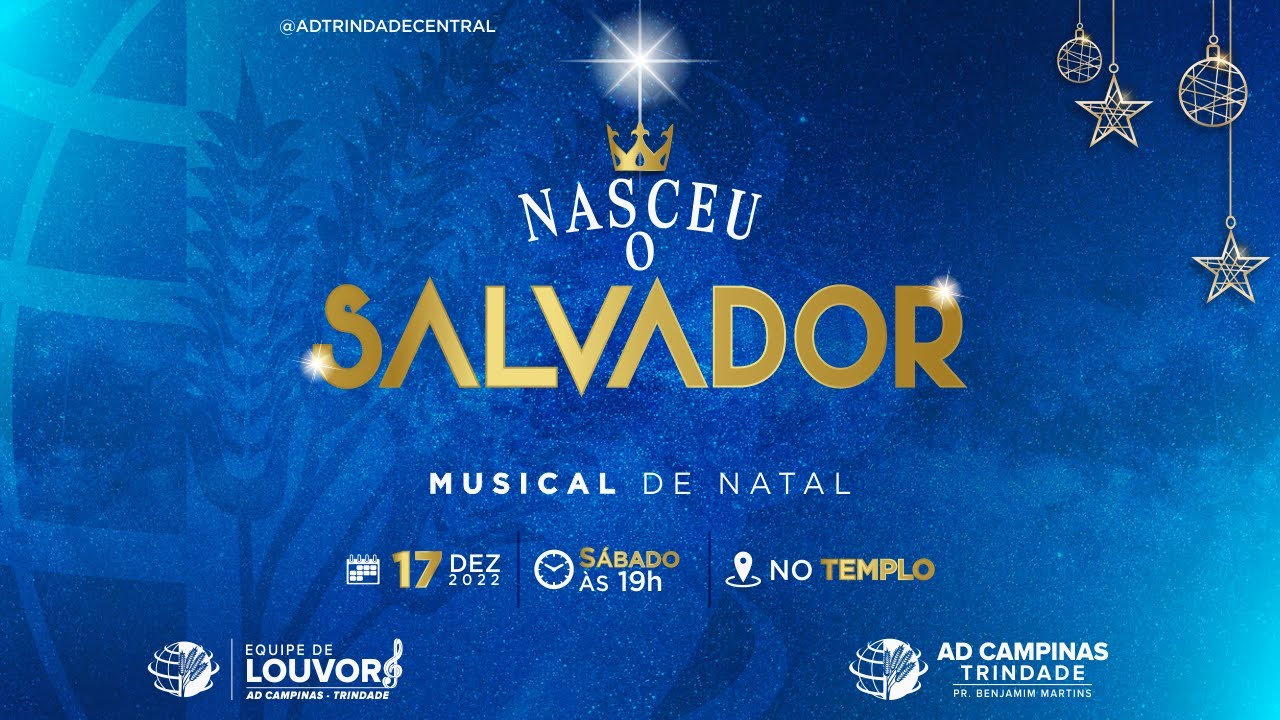 [Musical de Natal] | Nasceu o Salvador | AD Campinas Trindade 2022 [Completo]