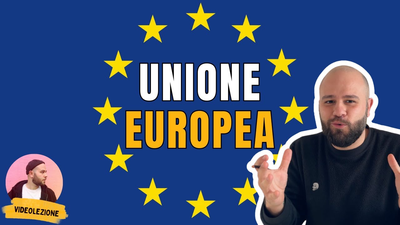 Ma cos’è l’UNIONE EUROPEA?