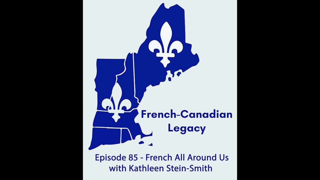 Episode 85 - French All Around Us with Kathleen Stein Smith