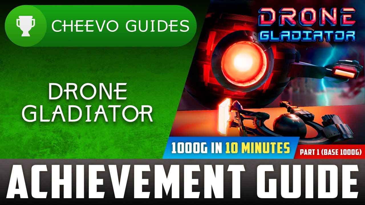 Drone Gladiator - Achievement / Trophy Guide (PART 1 ) | Xbox/PS4 | **1000G IN 10 MINUTES**