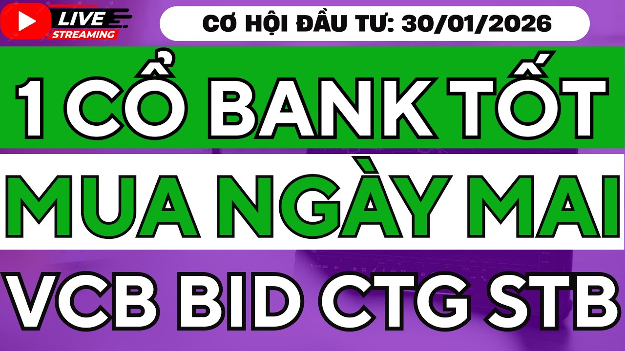 MUA CỔ PHIẾU NGÂN HÀNG NÀO LÚC NÀY ! CTG VCB BID STB CÓ GÌ ĐẶC BIỆT ?
