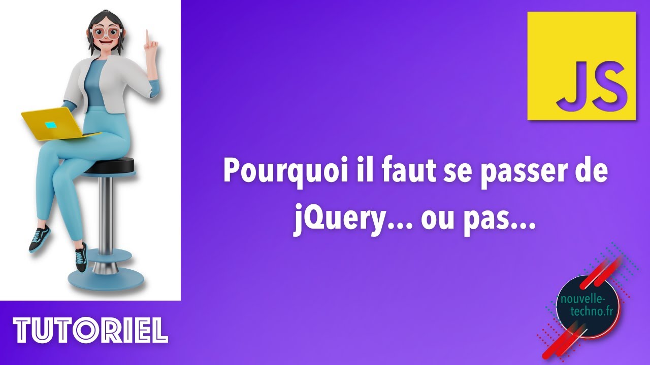 Pourquoi il faut se passer de jQuery... ou pas