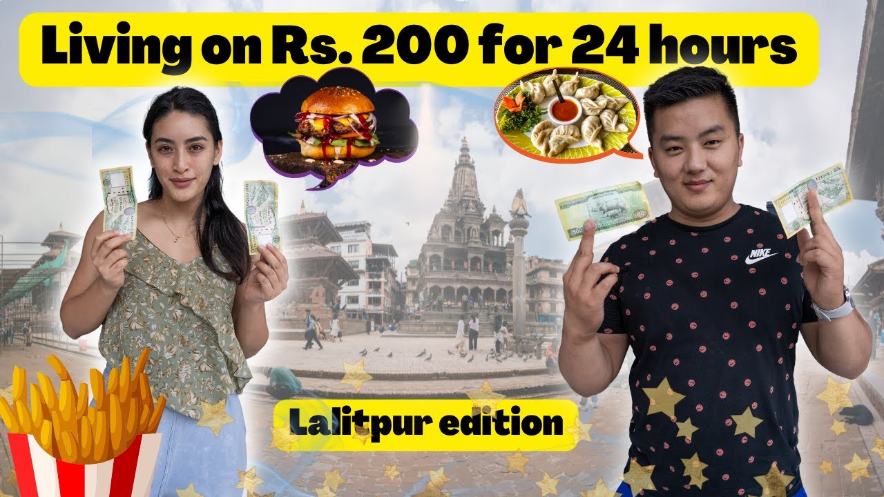 Living with Rs 200 for 24hours in Patan, Lalitpur