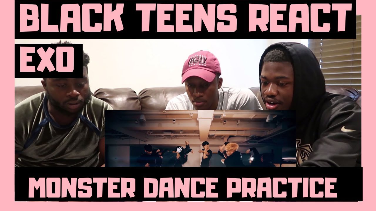 BLACK GUYS REACT TO: EXO 엑소 'Monster' Dance Practice