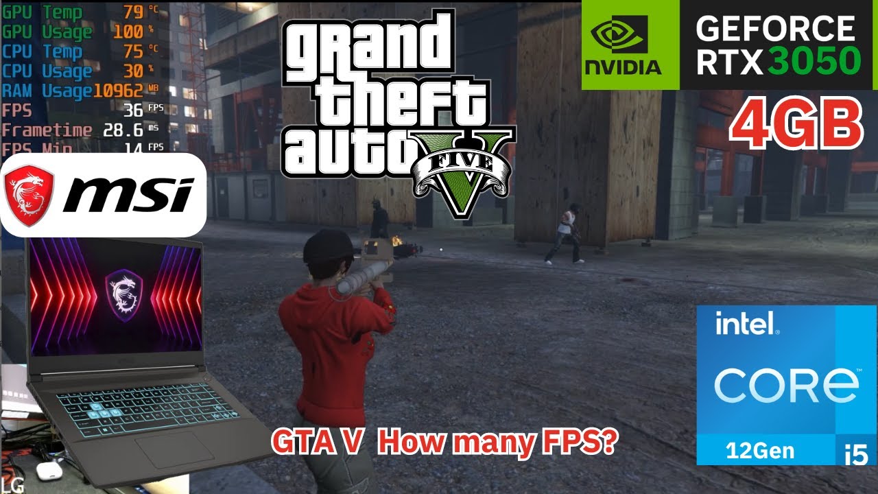 MSI Thin 15 B12UC-1426TH Intel Core i5 12Gen RTX 3050 4GB 144Hz  GTA 5  How many FPS?