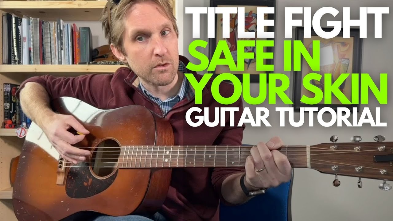 Safe In Your Skin от Title Fight Guitar Tutorial — уроки игры на гитаре со Стюартом!