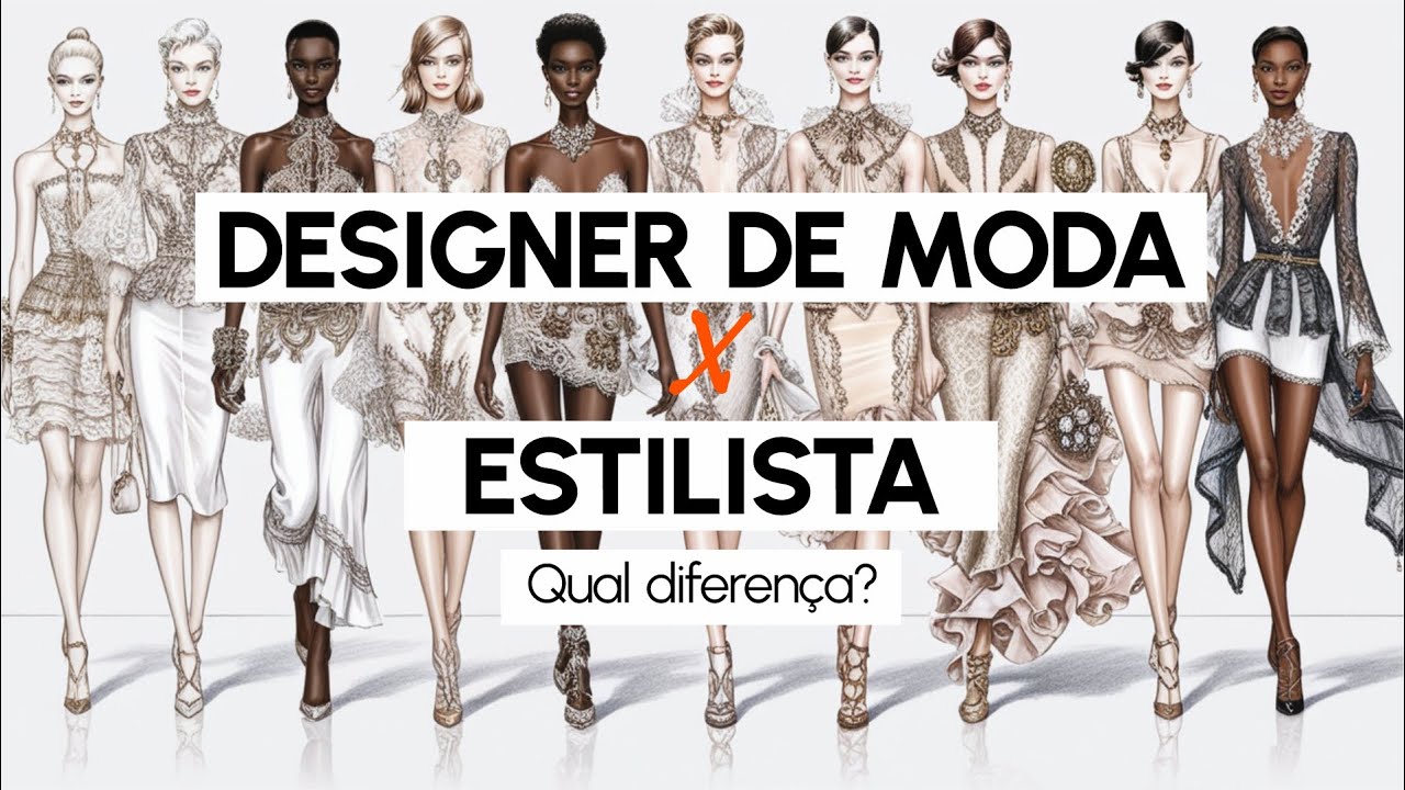 Qual a Diferen&ccedil;a entre Estilista e Designer de Moda?