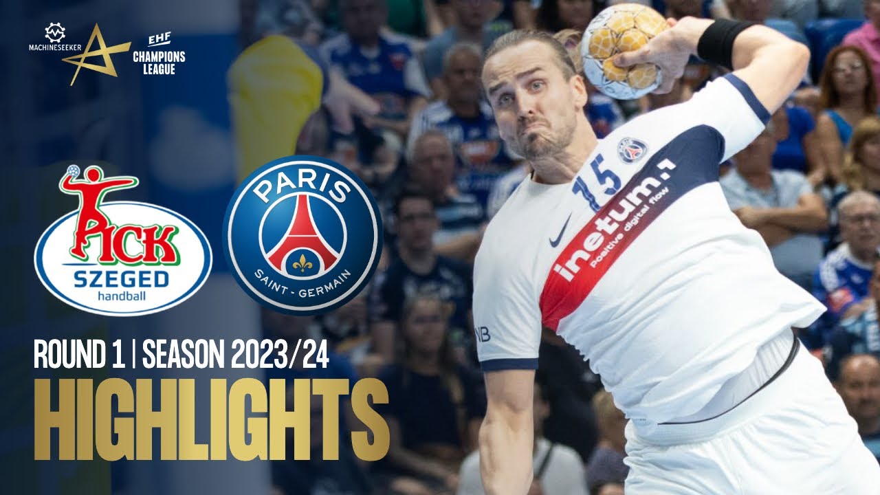 OTP Bank - PICK Szeged vs PSG Handball | Round 1 | EHF Champions League Men 2023/24