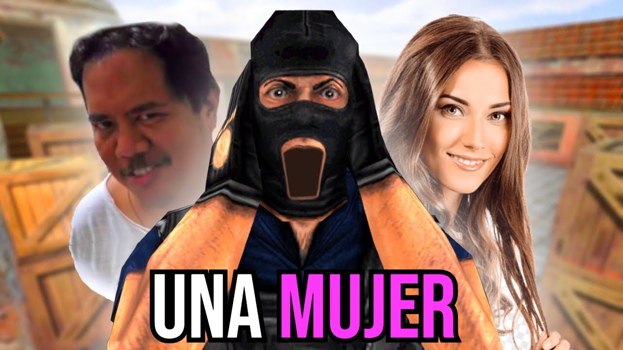 ESTO PASA CUANDO UNA MUJER JUEGA MIX EN CS 1.6