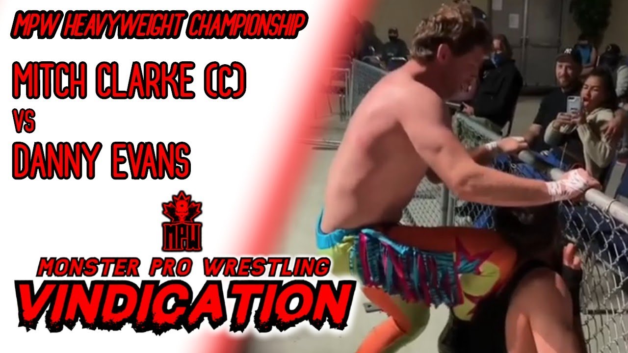MPW: Vindication Oct 3/20 “Magnificent” Mitch Clarke Vs “Dangerous” Danny Evans