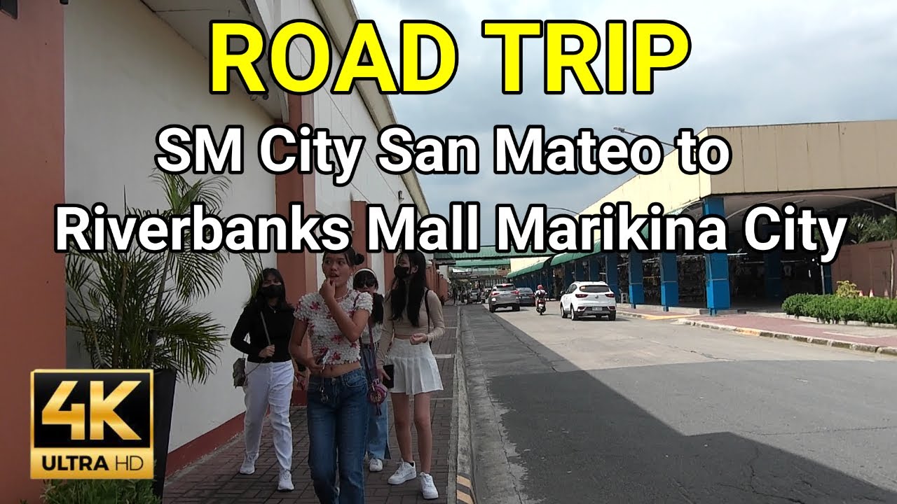 [4K HD] SM CITY SAN MATEO TO RIVERBANKS MALL MARIKINA CITY DRIVING TOUR | NB JourneyPH 🇵🇭
