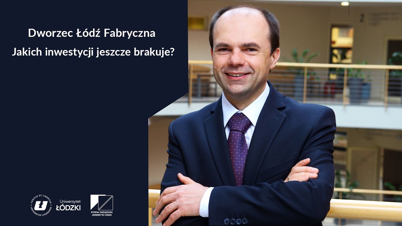 Dworzec Łódź Fabryczna - jakich inwestycji jeszcze brakuje? (2/2)