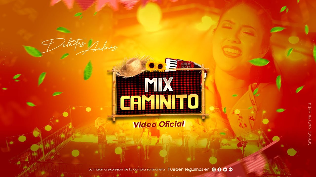 Deleites Andinos  - Mix Caminito    |  Video Oficial
