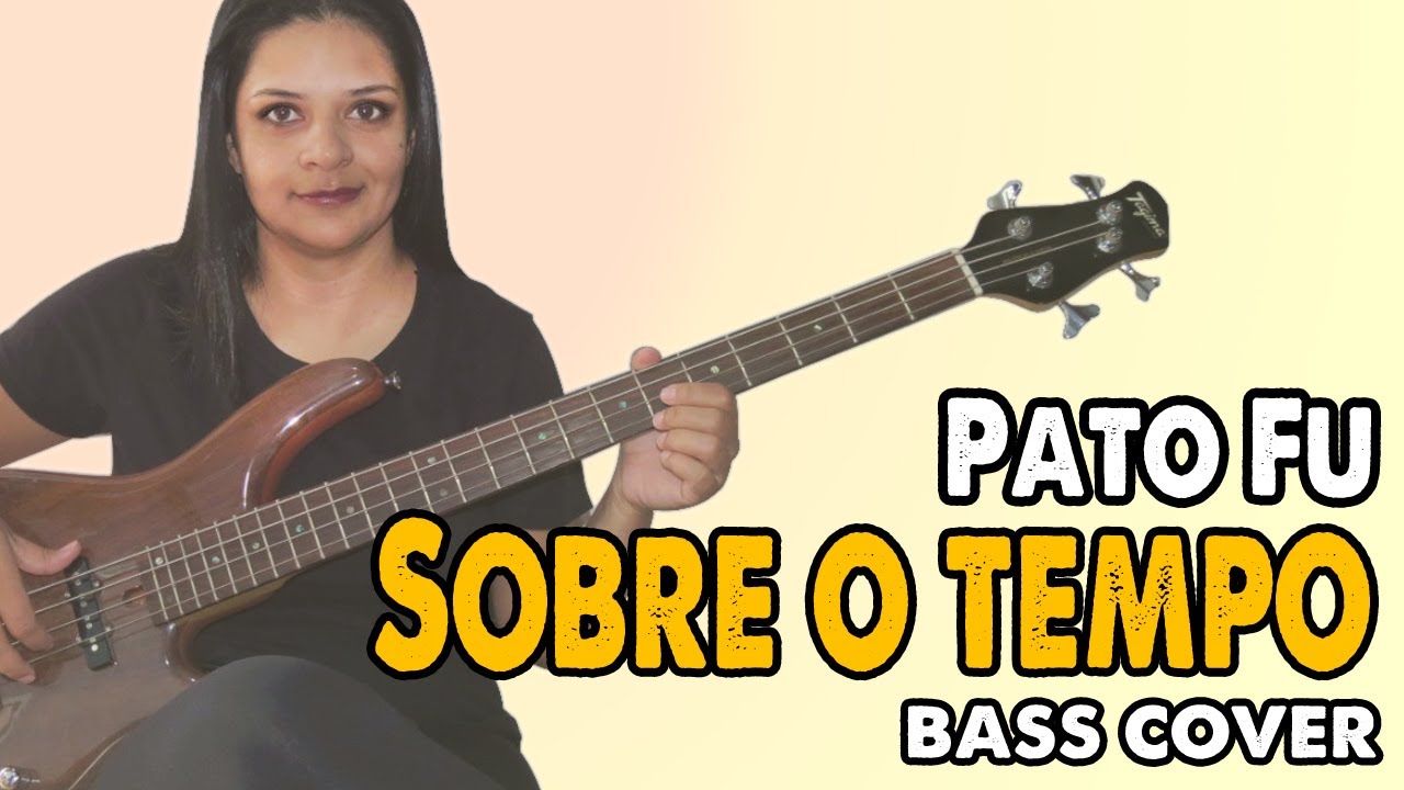 .:BASS COVER:. Sobre o Tempo - Pato Fu