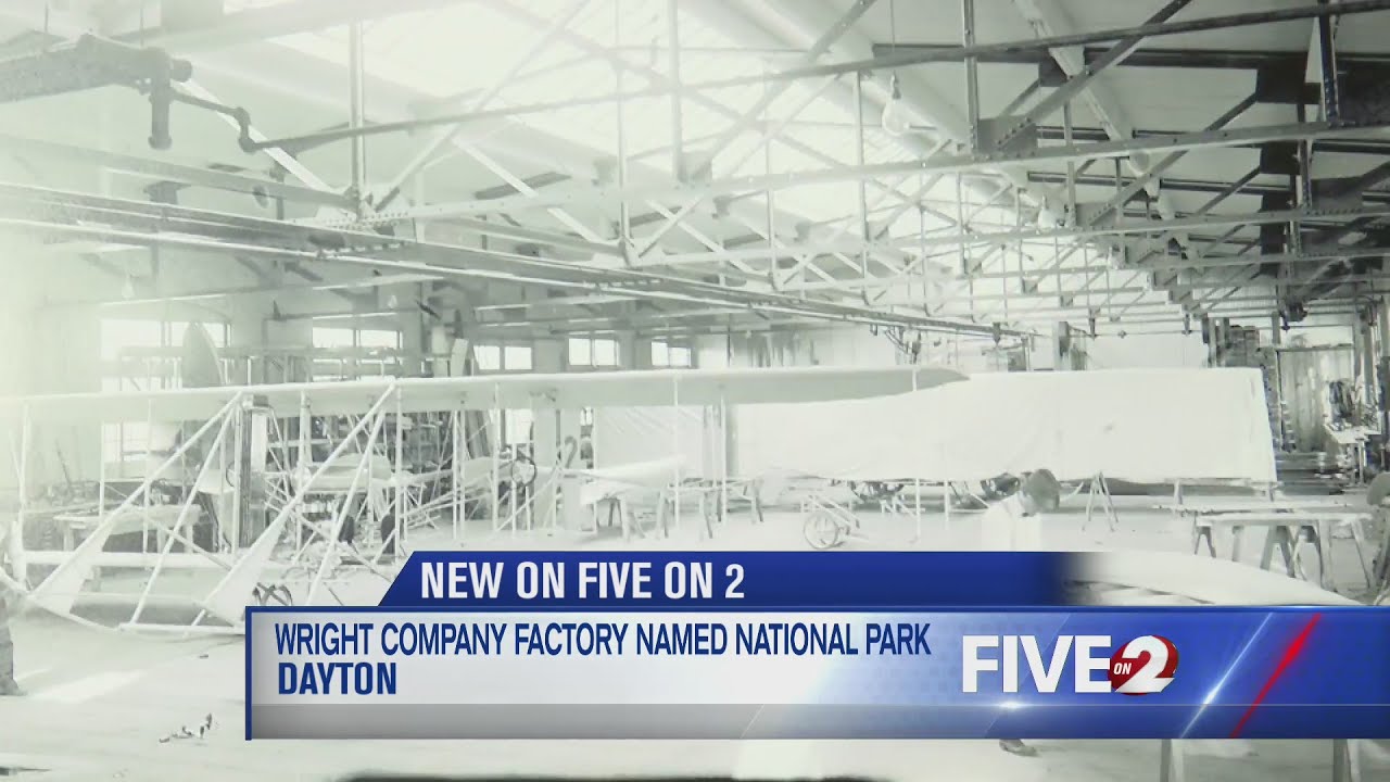 Wright company factory named Dayton's newest National Park site