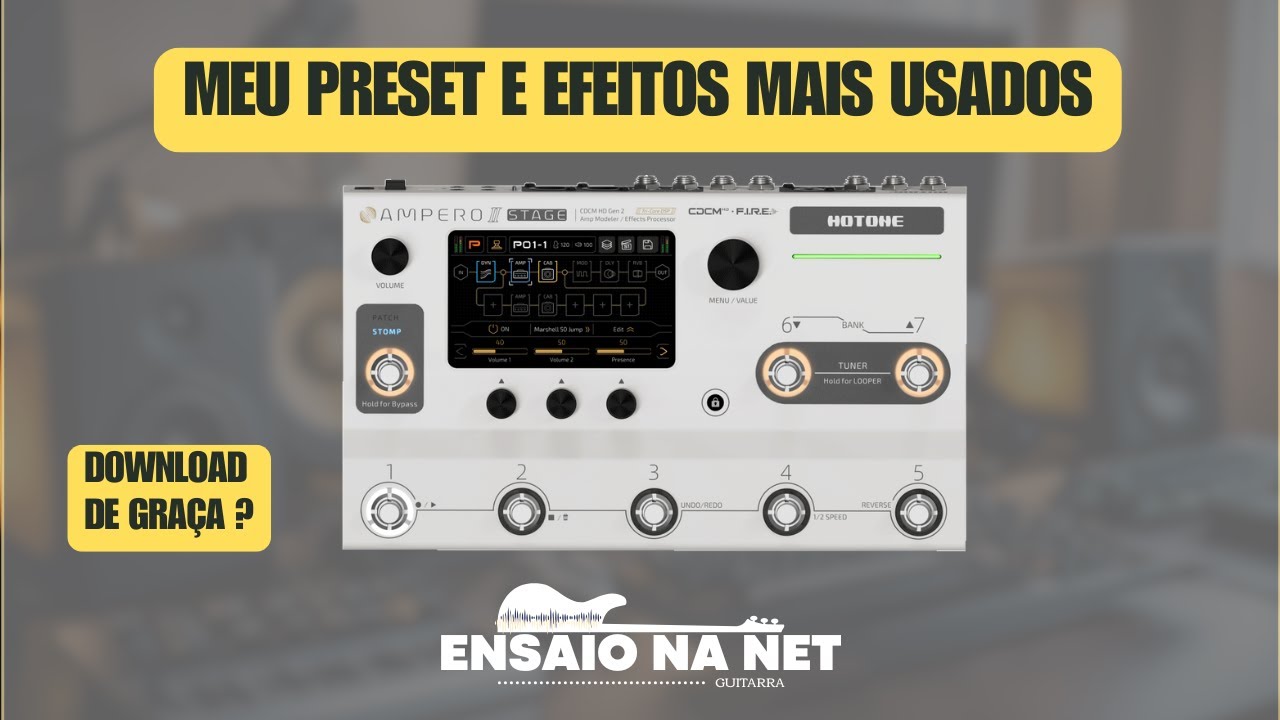 Hotone Ampero II Stage • Meu Preset e Efeitos • Ensaio na Net