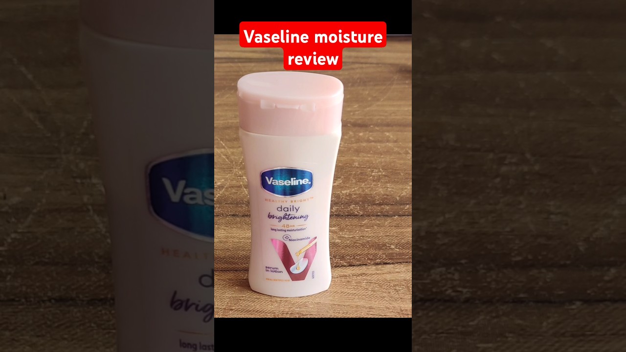 Vaseline  daily HEALTHY BRIGHT brightening |#moisturizer#beautiful#fashion#beauty#skincare#health#fa
