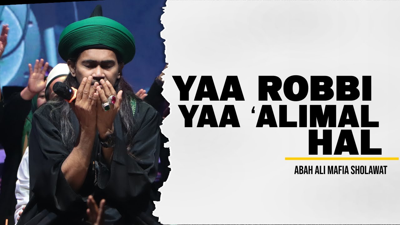 YA ROBBI YAA ALIMAL HAL || VERSI MAFIA SHOLAWAT INDONESIA