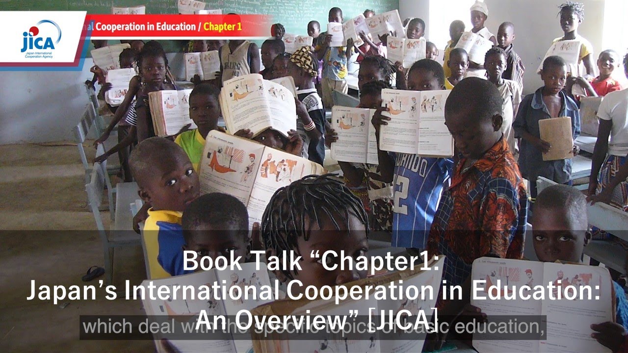 Book Talk &ldquo;Chapter1: Japan&rsquo;s International Cooperation in Education: An Overview&rdquo; [JICA]
