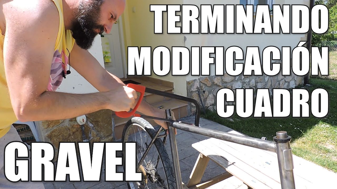Terminando la modificación del cuadro de la gravel