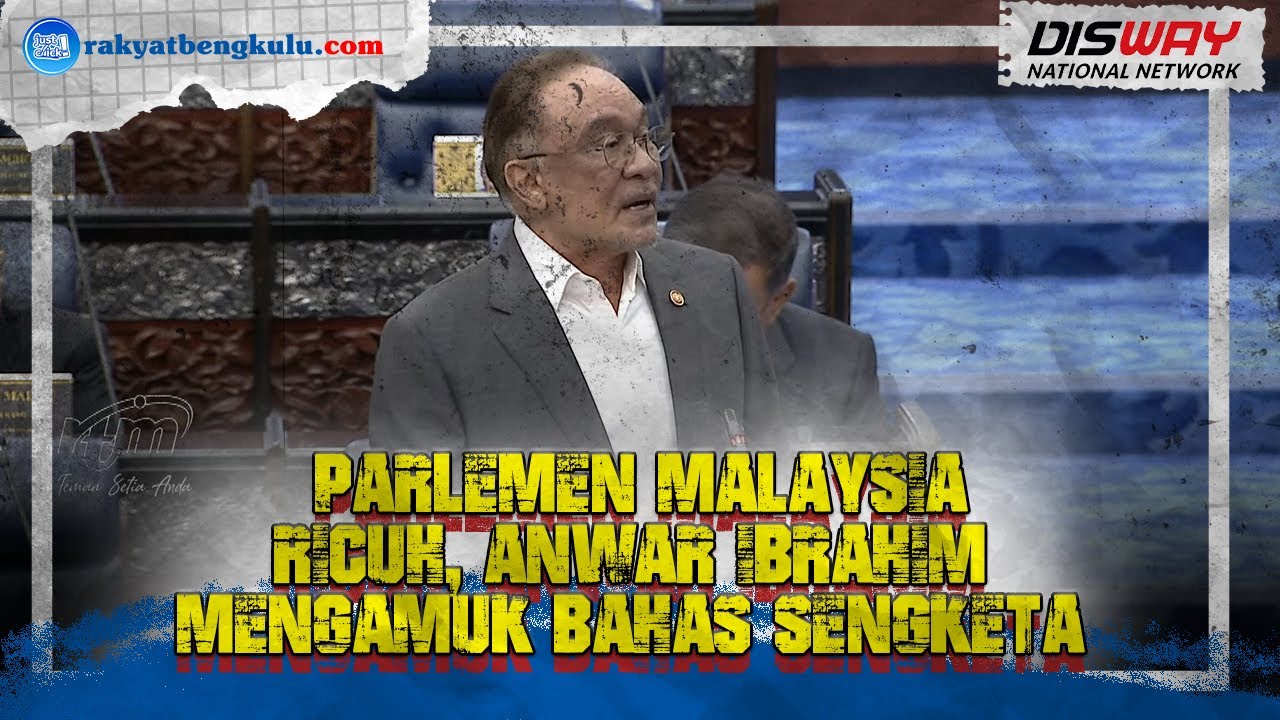 DETIK DETIK Parlemen Malaysia ricuh, Anwar Ibrahim mengamuk bahas sengketa Indonesia