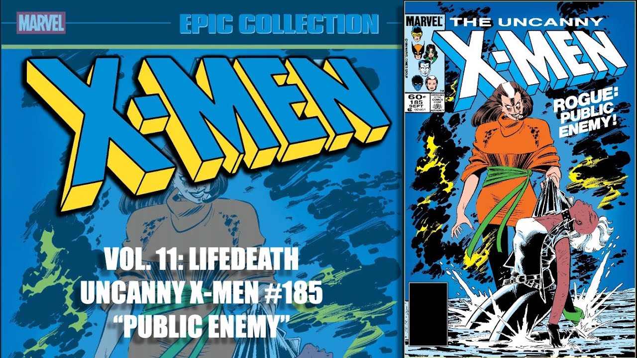 X Men Epic Collection 11︱Uncanny X Men 185︱BCE Comics Pod One Shot