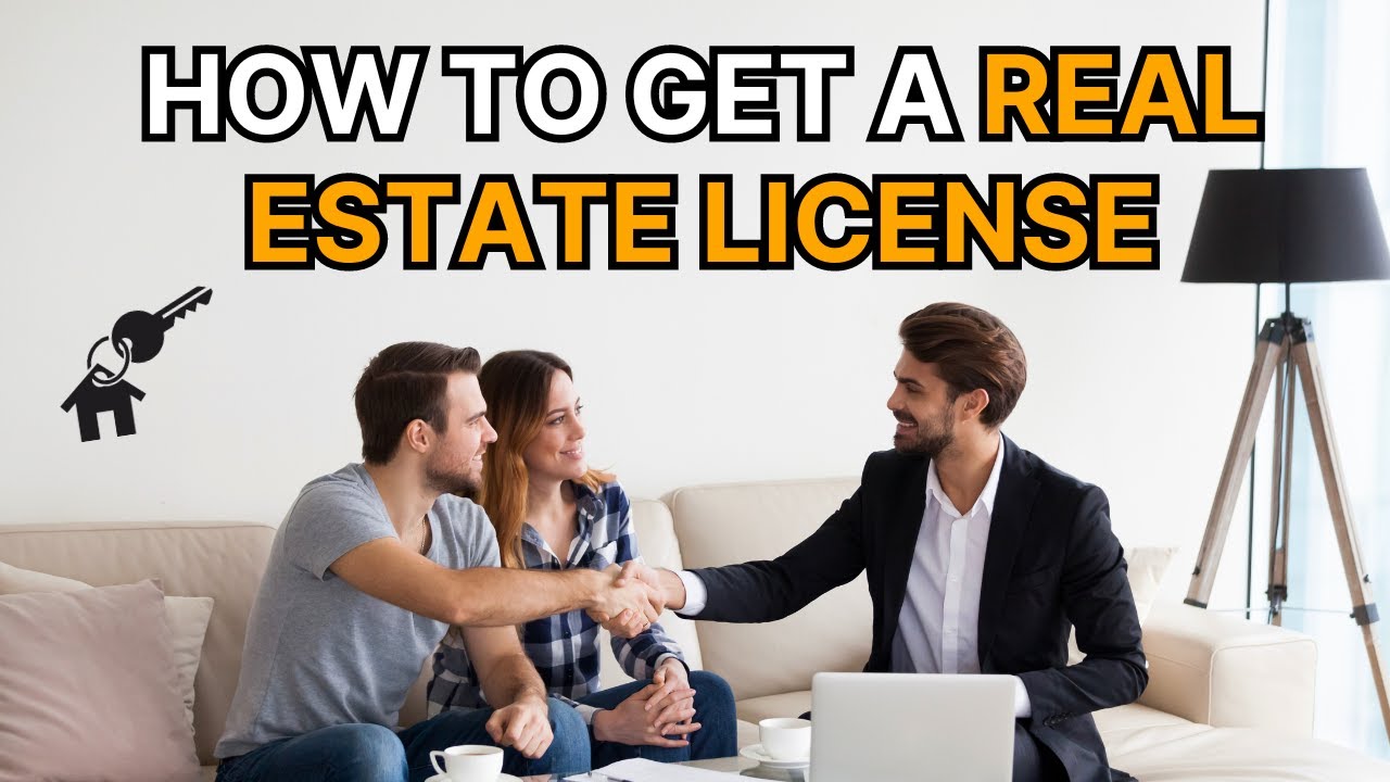 How to Get a Real Estate License and Succeed: Unlock Your Future!