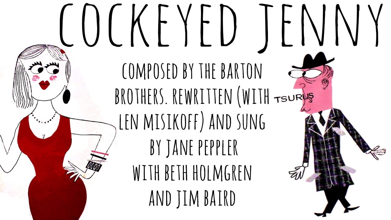Cockeyed Jenny (from the woman's point of view) the Barton Brothers hit!
