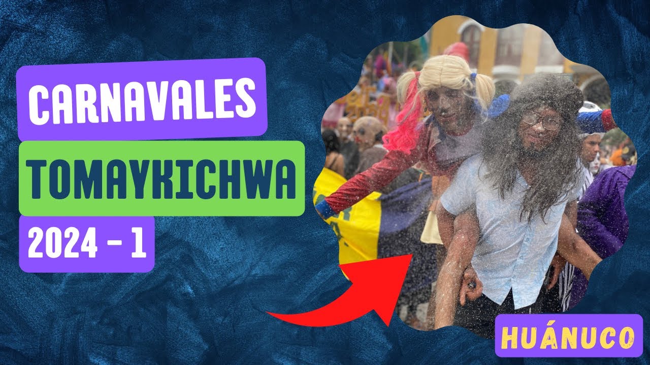 💥🟩CARNAVALES TOMAYKICHWA 2024 - 1🟩💥 Desfile Disfraces PLAZA DE ARMAS * Huánuco Perú