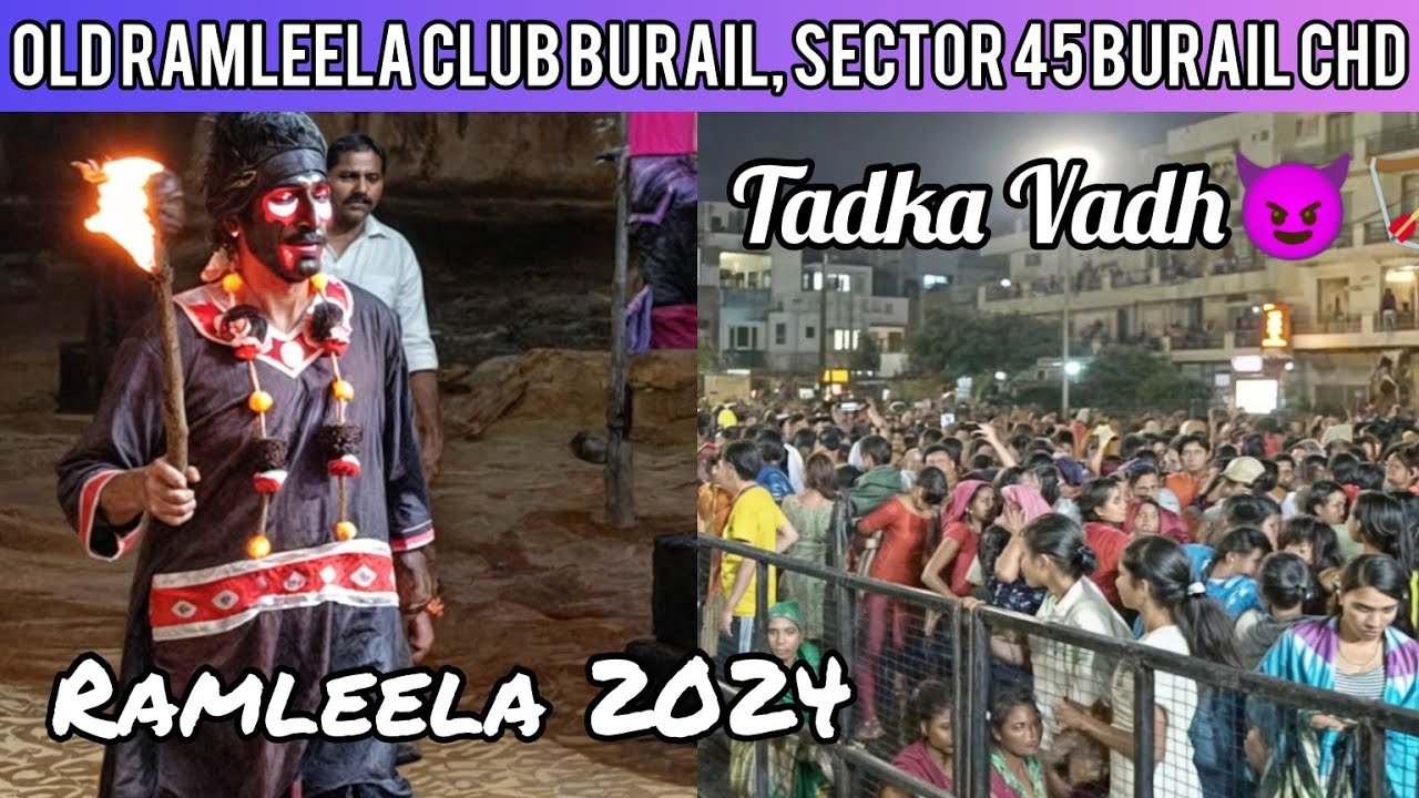 Tadka Vadh Ramleela 2024 | Chandigarh Ramlila | 2024 | Tadka | Dussehra | Sector 45 Burail CHD
