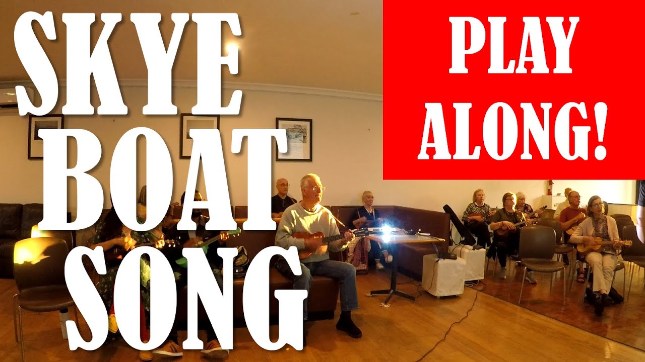 Skye Boat Song - Ukulele Play Along