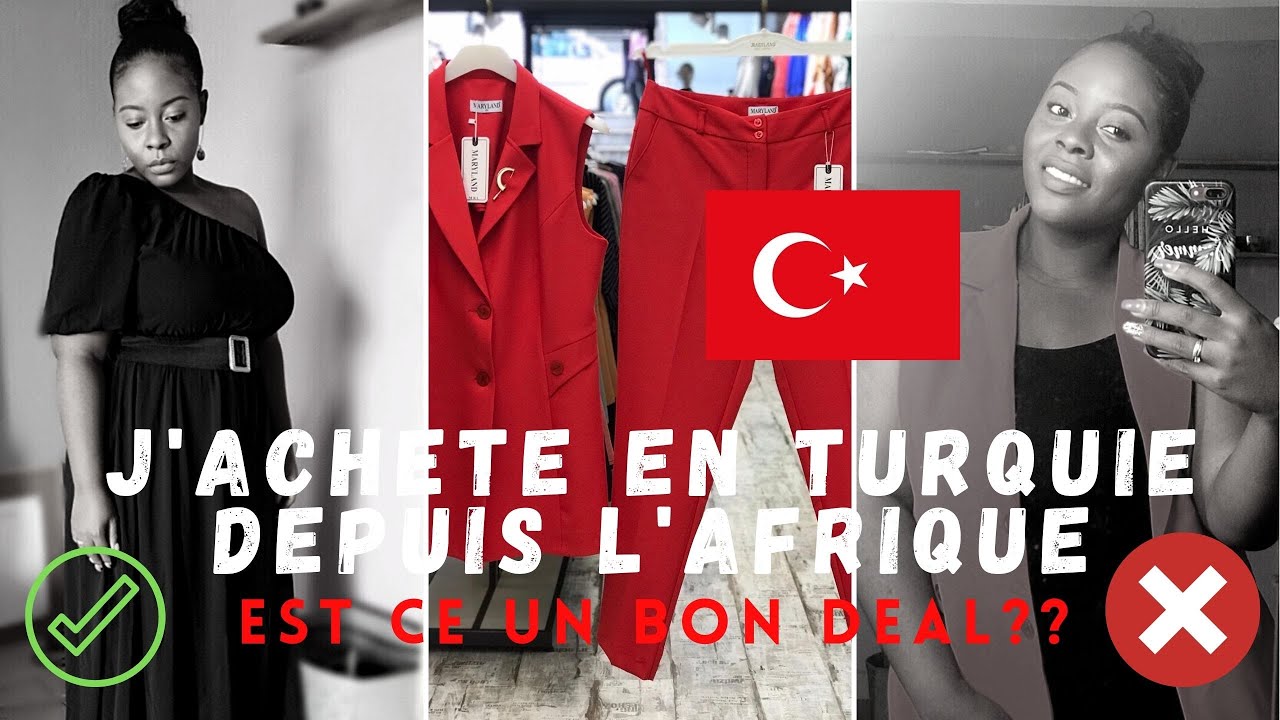 COMMANDER des vetements EN TURQUIE j ai essaye!!! - PHOTOS ET VIDEOS REELLES