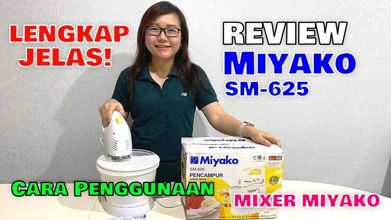 Review Mixer Miyako - Cara Penggunaan Mixer Miyako SM 625