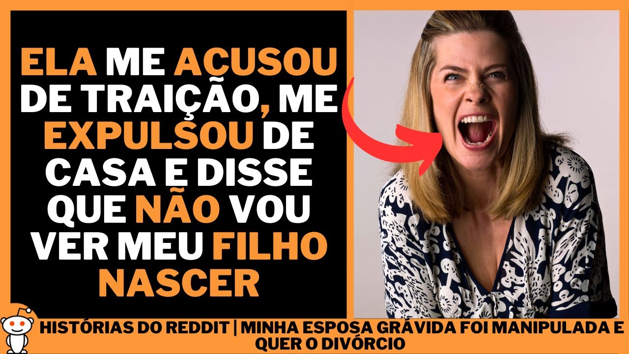MINHA ESPOSA GRÁVIDA FOI MANIPULADA E QUER O DIVÓRCIO | Histórias do Reddit