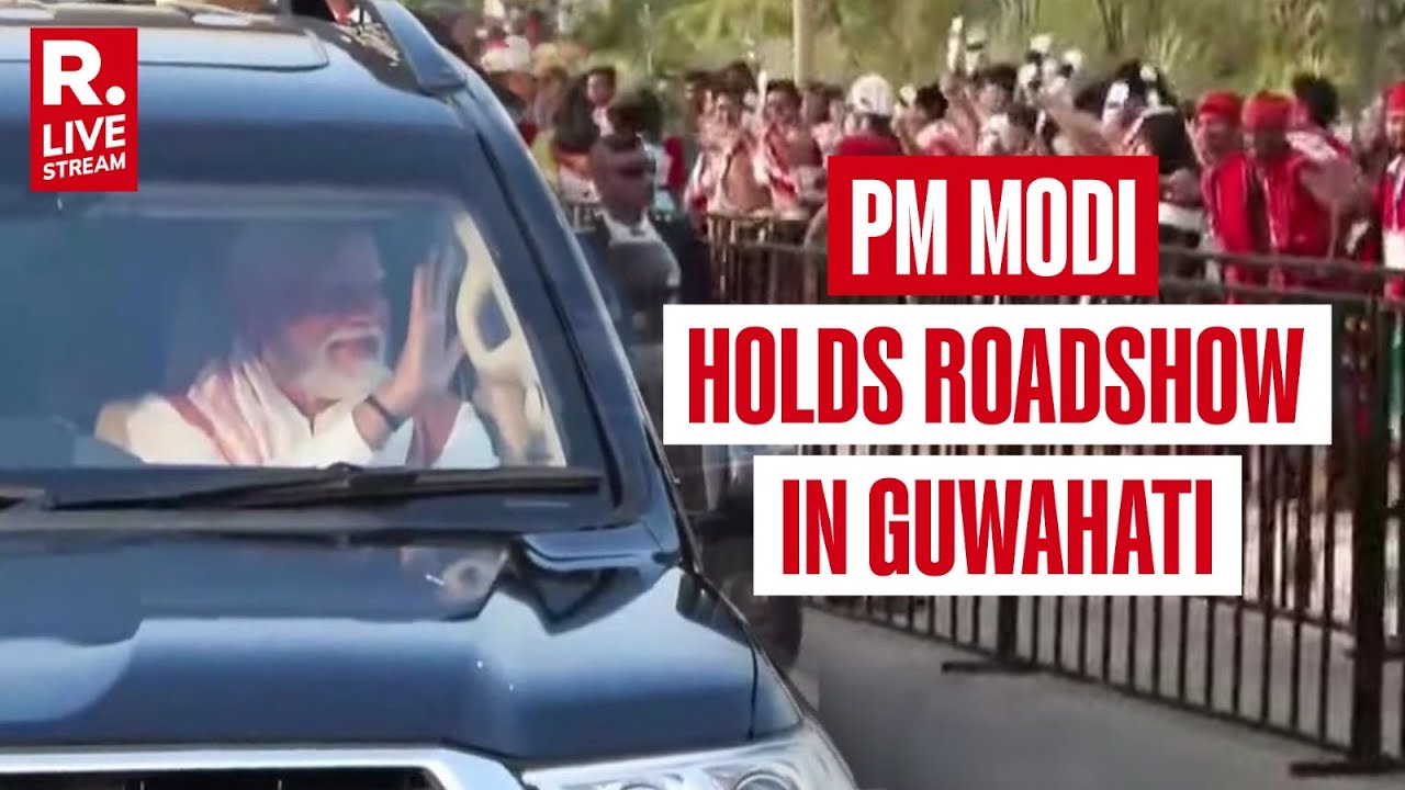 PM Modi&rsquo;s Grand Roadshow in Guwahati | Assam Welcomes the Prime Minister | Republic LIVE Coverage