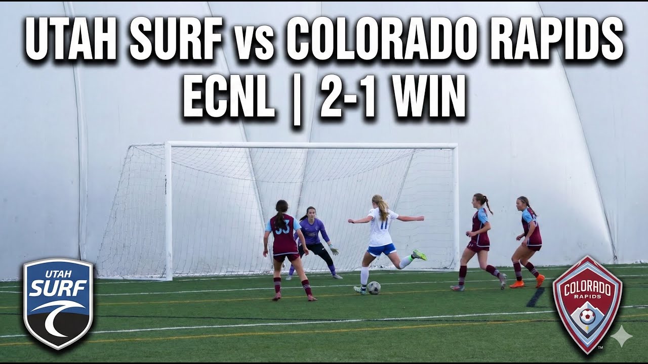 Utah Surf vs Colorado Rapids ECNL | 2-1 Win at UVU