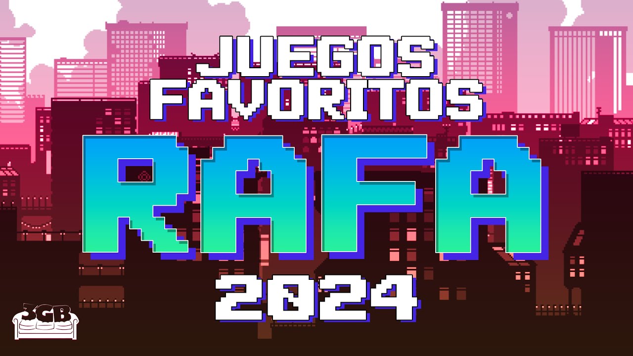 Los juegos favoritos de Rafa del 2024 | 3GB