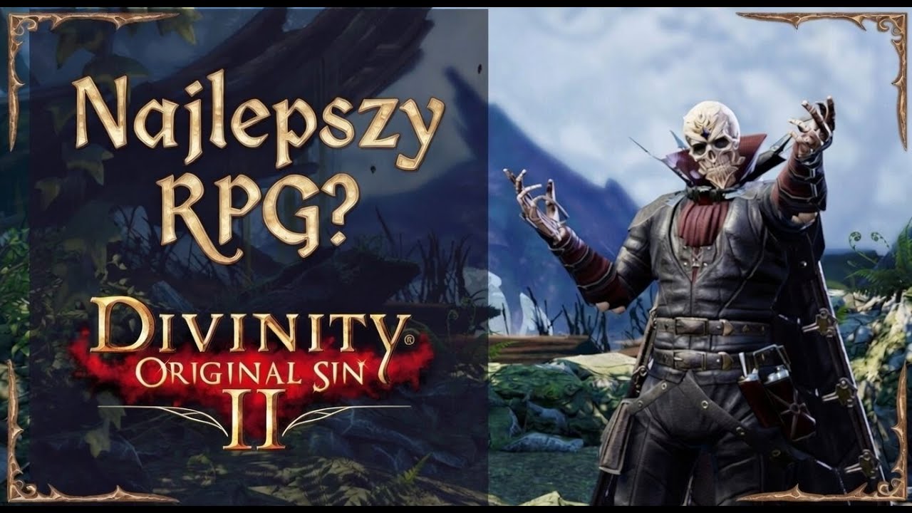 Dlaczego Divinity Original Sin 2 to najlepsze RPG-owe doświadczenie wśród gier komputerowych?