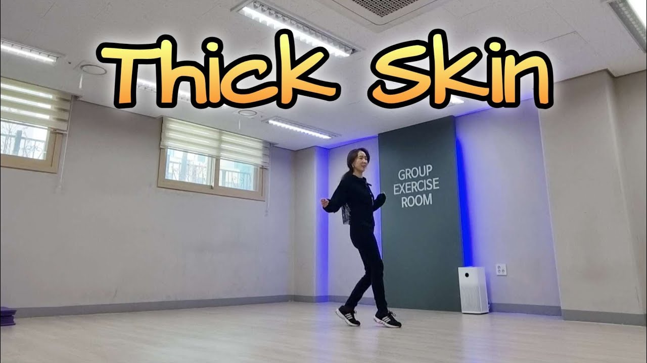 Thick Skin Linedance #씩스킨 #하이말량라인댄스 