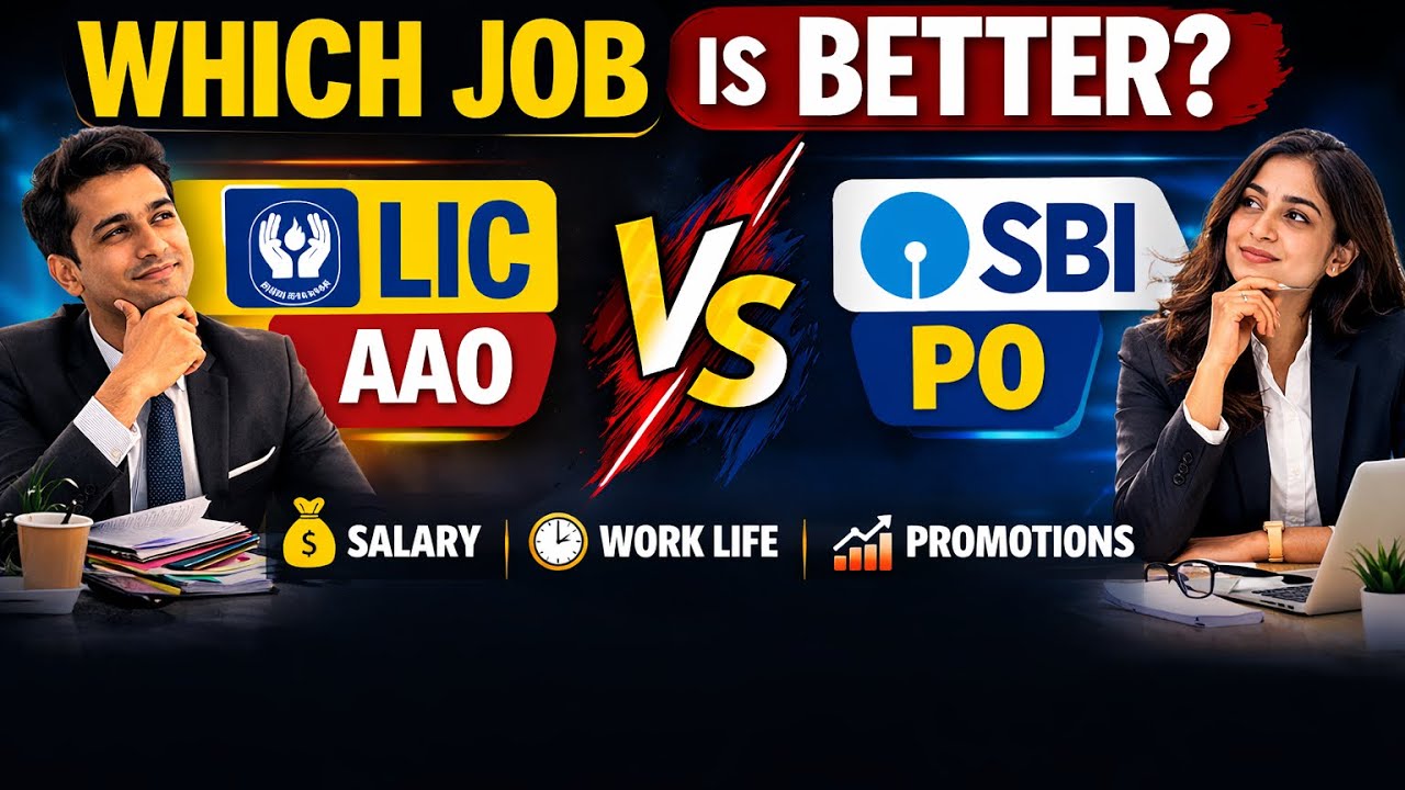 LIC AAO vs SBI PO 2026 &ndash; Which is Better? | Salary | Work Life | Promotion