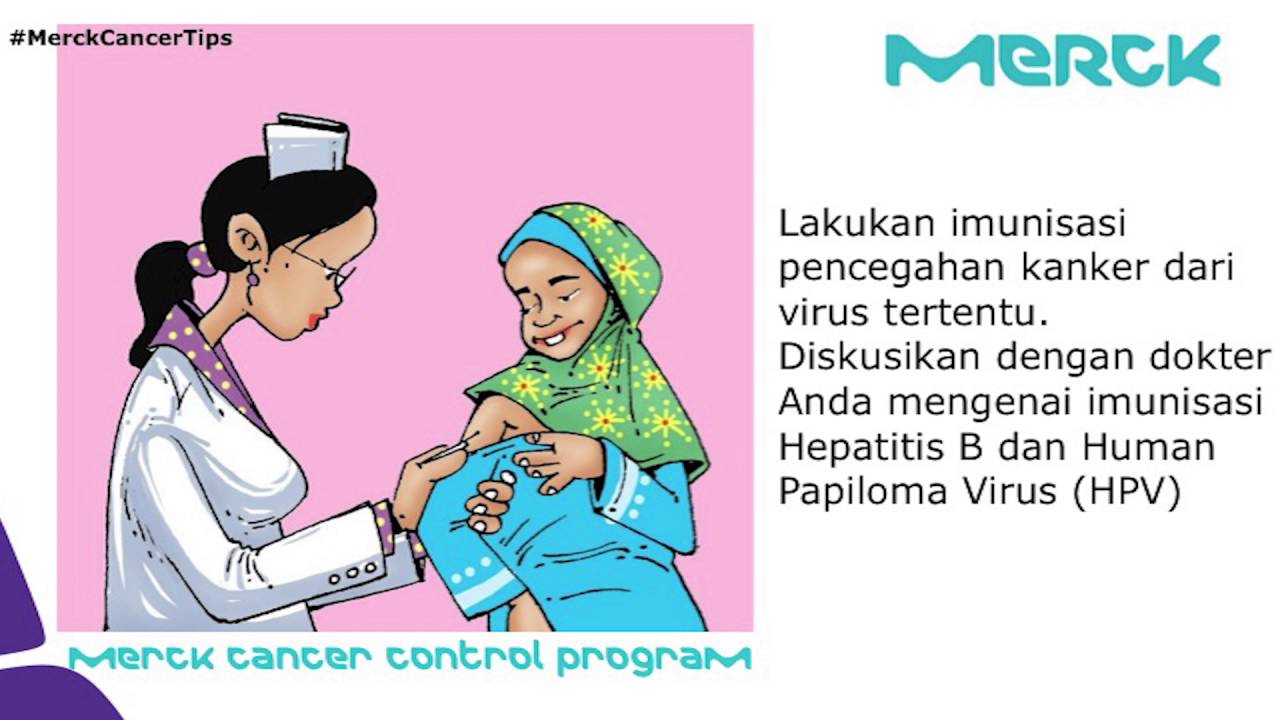 Merck Cancer Control Program-Cancer Detection & Prevention Patient Education  in Bahasa