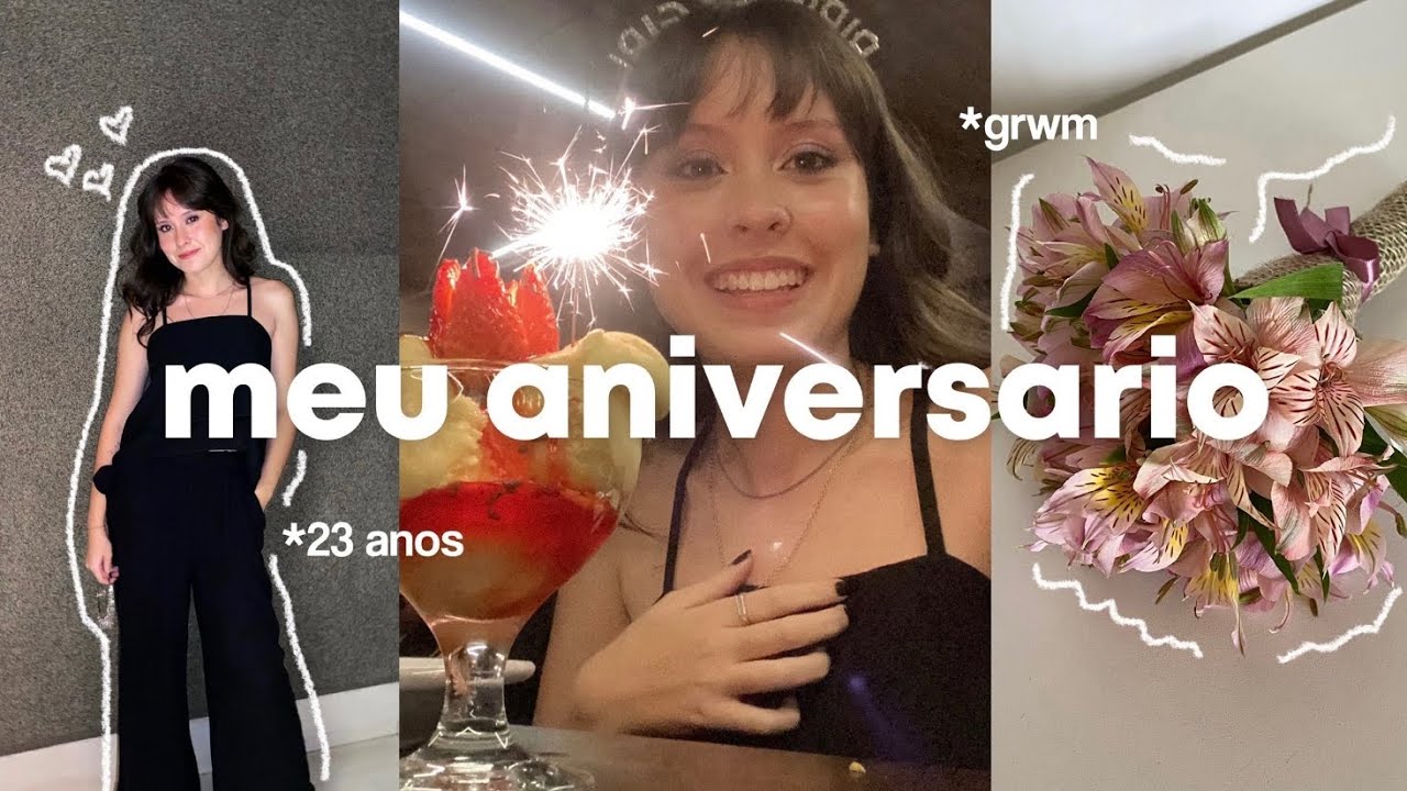 meu aniversário de 23 anos 🌸 VLOG | outfit, maquiagem, jantar & presentes