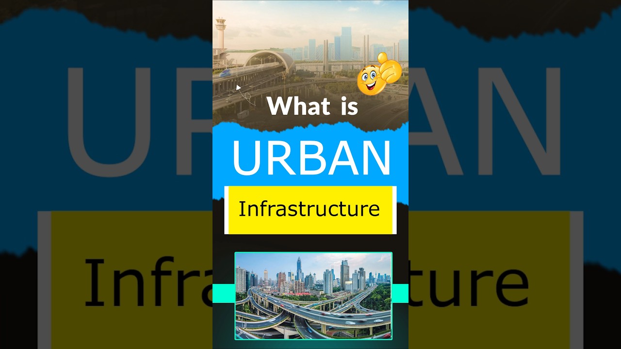 What is Urban Infrastructure 